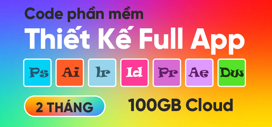 Phần mềm thiết kế Full App 100GB Cloud 2 tháng - Code kích hoạt